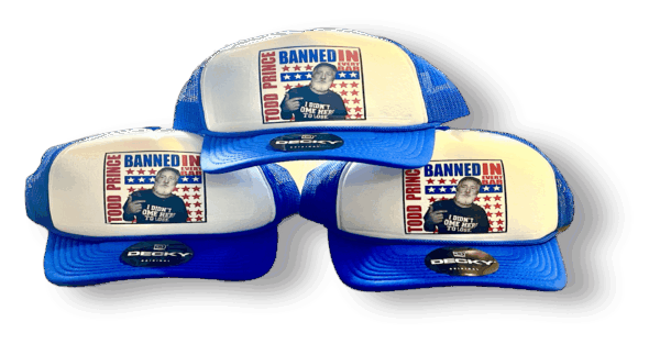 todd prince banned in every bar trucker cap