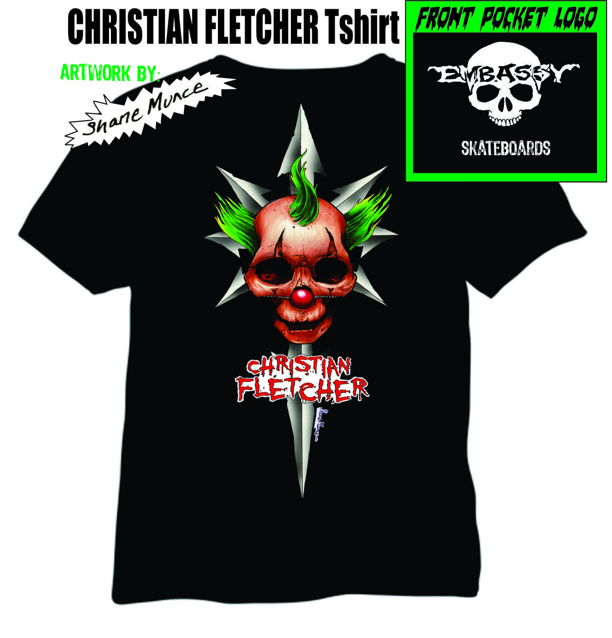 Christian Fletcher Embassy Skateboards Tee Shirt